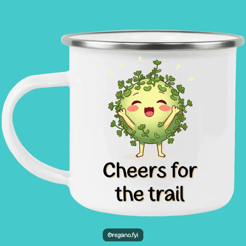 Funny Oregano Cheerleader Enamel Camping Mug Adventure and Enthusiasm