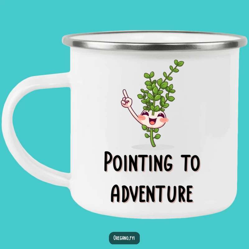 Funny Oregano Sprig Pointing Enamel Camping Mug Adventure and Guidance