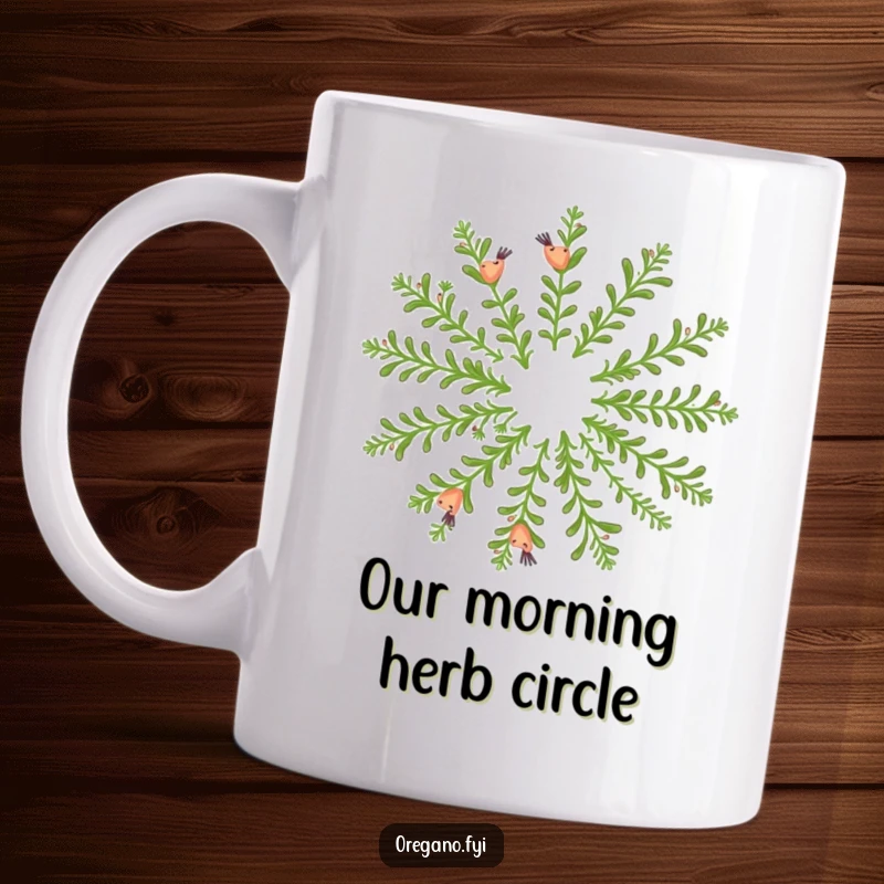 Funny mug: Happy oregano sprigs form a fragrant circle, appearing to dance joyfully together in formation.