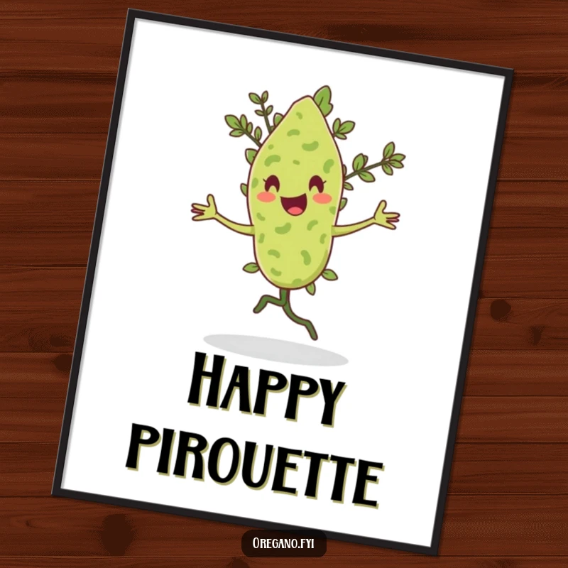 Funny digital art print of an oregano leaf character doing a happy pirouette with a flourish.