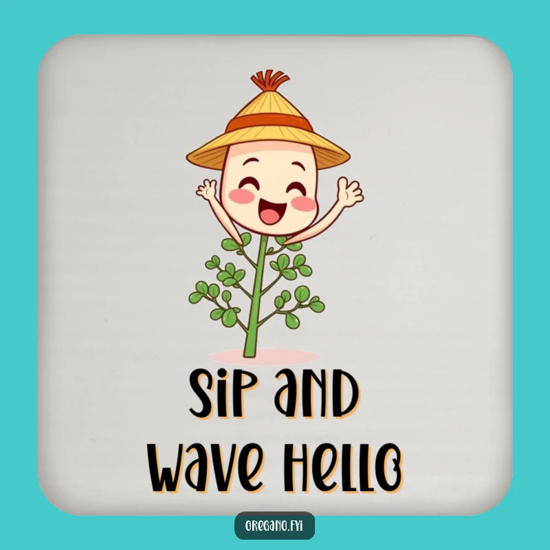 Funny Waving Oregano Coaster: Hello Table, A Cheerful Surface Protector