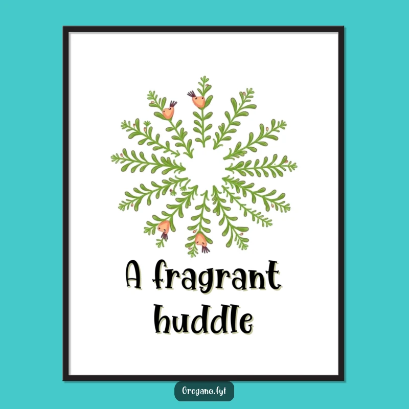 Funny Oregano Dance Poster - Happy Herb Circle, Hilarious Wall Decor Gift!