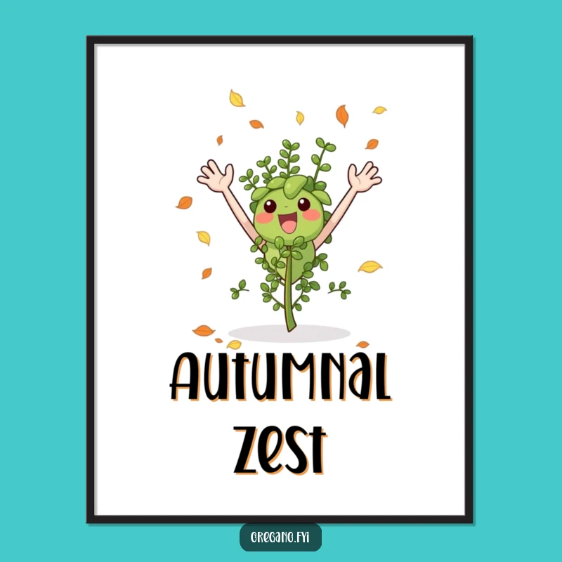 Funny Autumn Oregano Poster, Vibrant Herb Art for Cozy Fall Decor