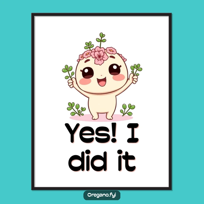 Funny Kawaii Oregano Victory Poster: Whimsical Herb Art, Hilarious Gift Decor
