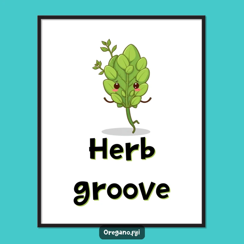 Funny Oregano Shimmy Poster - Herb Dance Art Print!