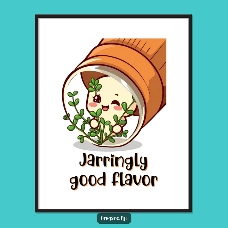 Funny Satisfied Oregano Poster - Spice Jar Herb, Hilarious Decor Gift!