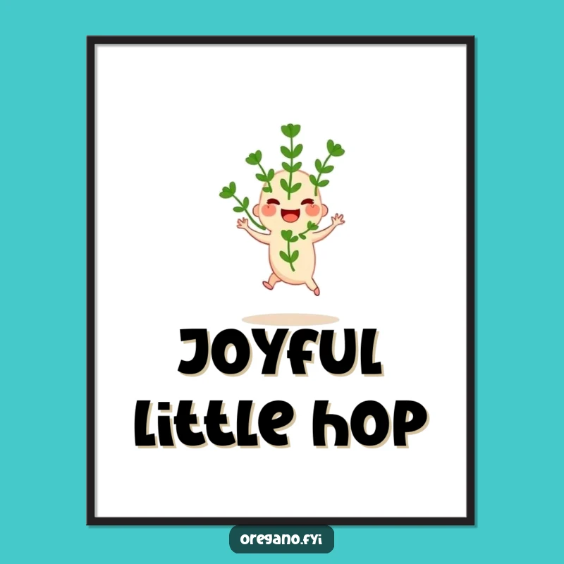 Funny Oregano Hop Poster - Joyful Herb Art Print!