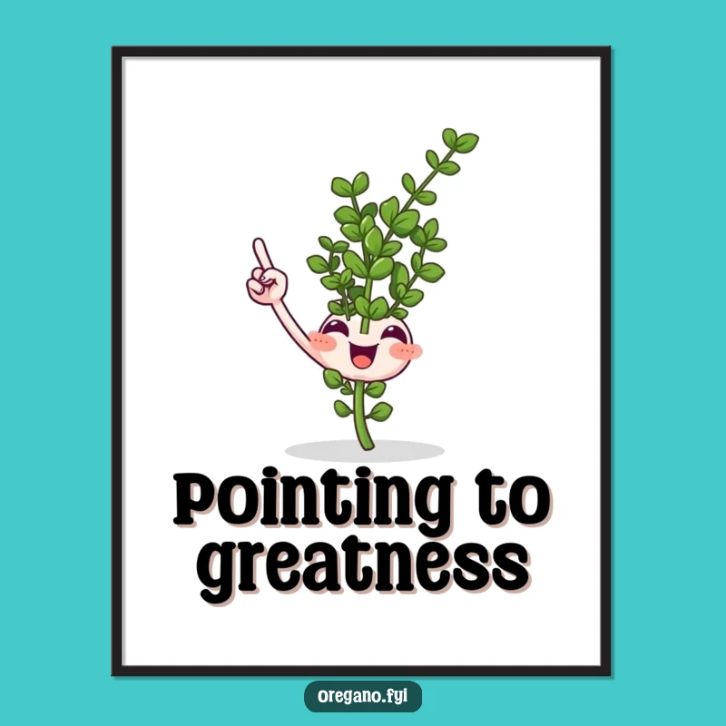 Funny Oregano Sprig Pointing Poster Add Directional Humor to Your Walls