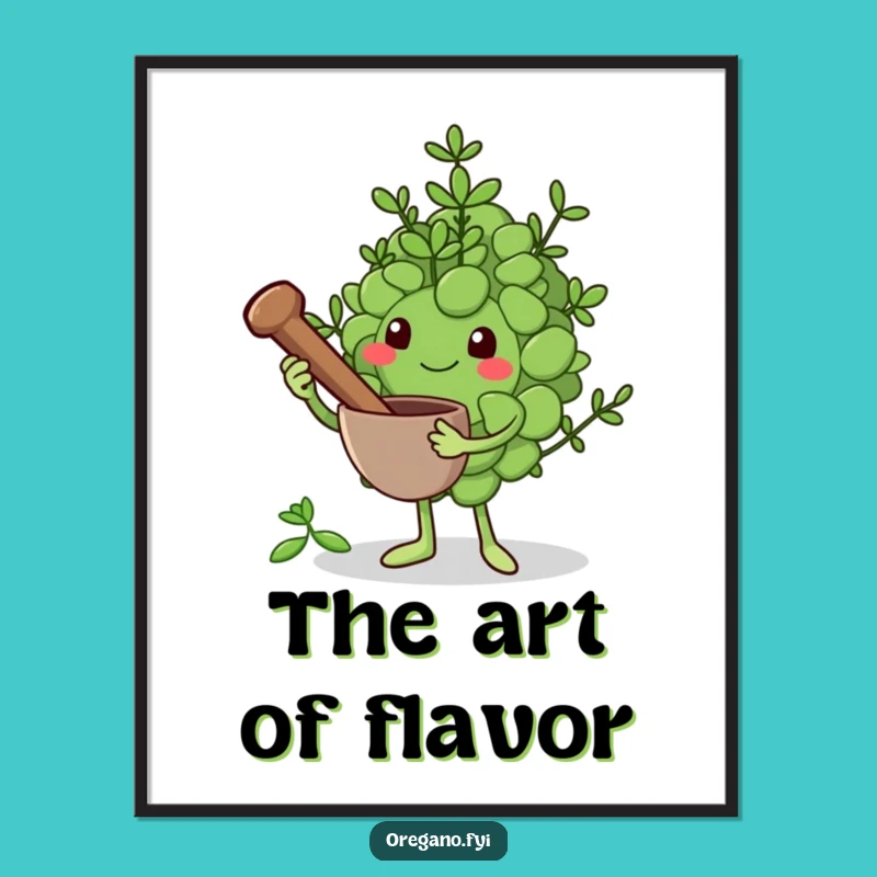 Funny Grinding Oregano Leaf Poster: Humorous Herb Prep Wall Art!