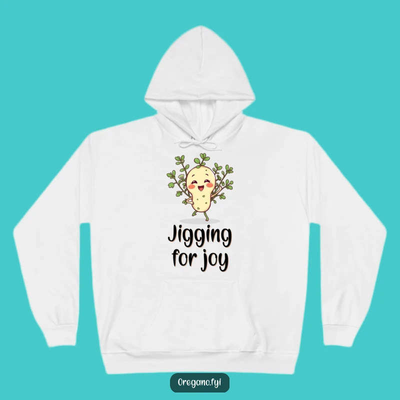 Funny Oregano Jig Hoodie: Cozy Up with Herbal Cheer and Great Taste