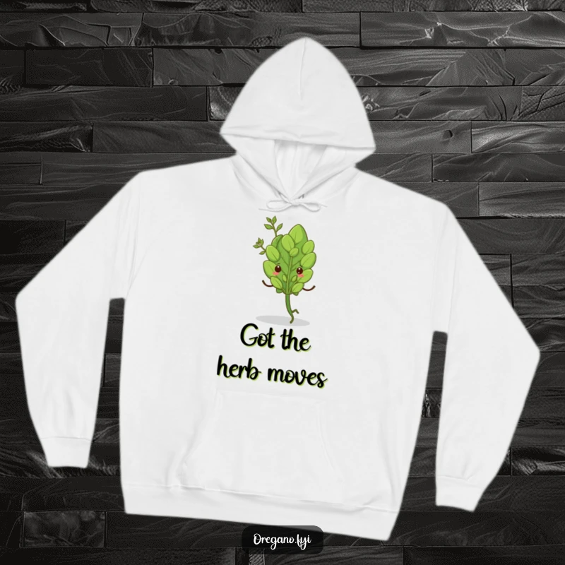 Funny hoodie showcasing a single oregano leaf with tiny legs doing a joyful shimmy, bringing herb-themed fun. Comfortable wear.