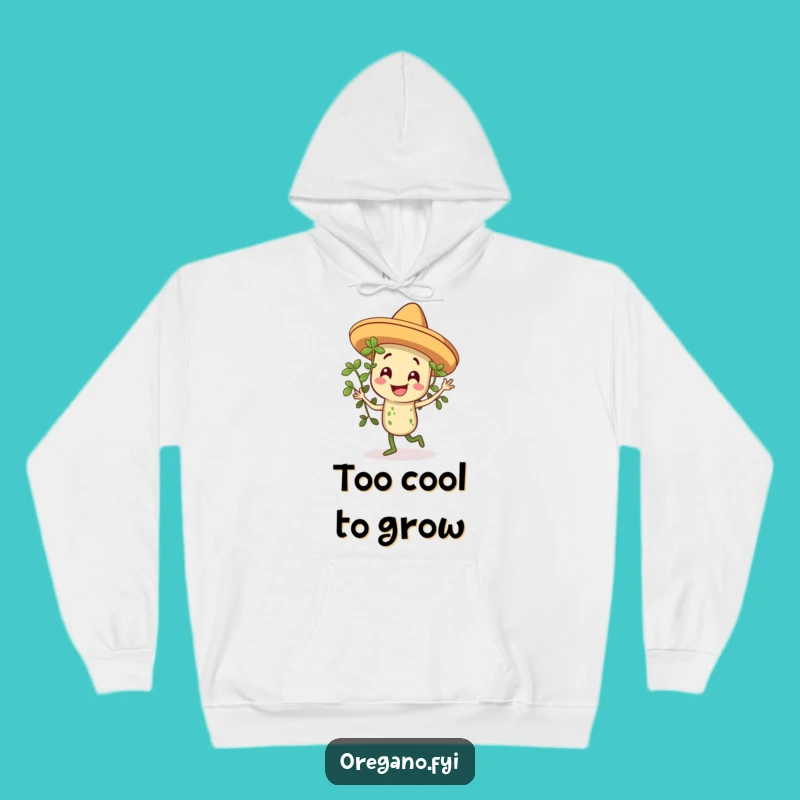 Funny Sombrero Oregano Dancing Hoodie, Cozy Herb Apparel for a Good Laugh