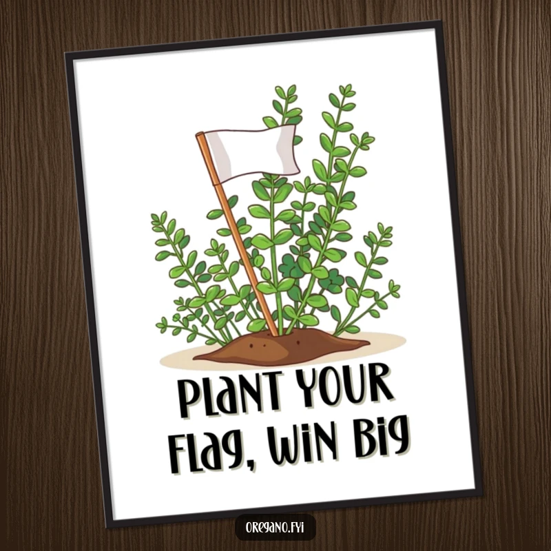 Funny Free Printable Wall Art: An oregano sprig triumphantly plants a miniature flag, symbolizing victory and achievement.