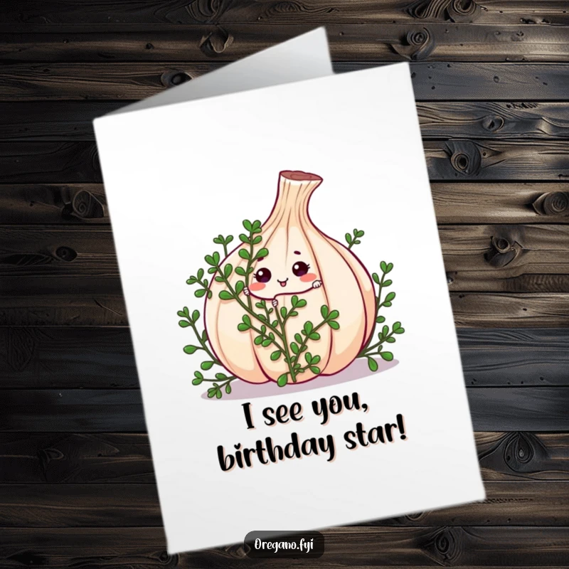 Funny Free Printable Birthday Card: Cute Kawaii oregano sprig peeking playfully from behind a giant garlic clove.