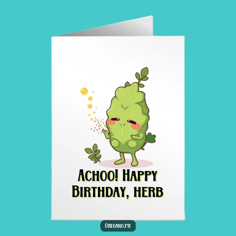 Free Printable Birthday Card: Sneezing Oregano Funny Herb Downloadable Gift