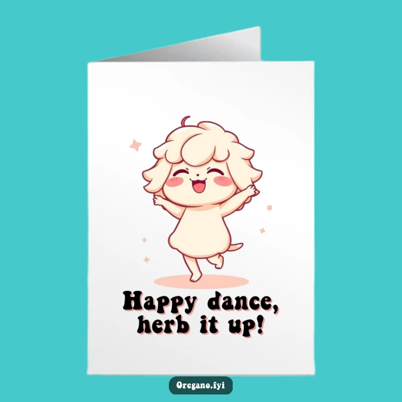 Free Printable Kawaii Oregano Birthday Card: Cute Dancing Herb Downloadable Gift