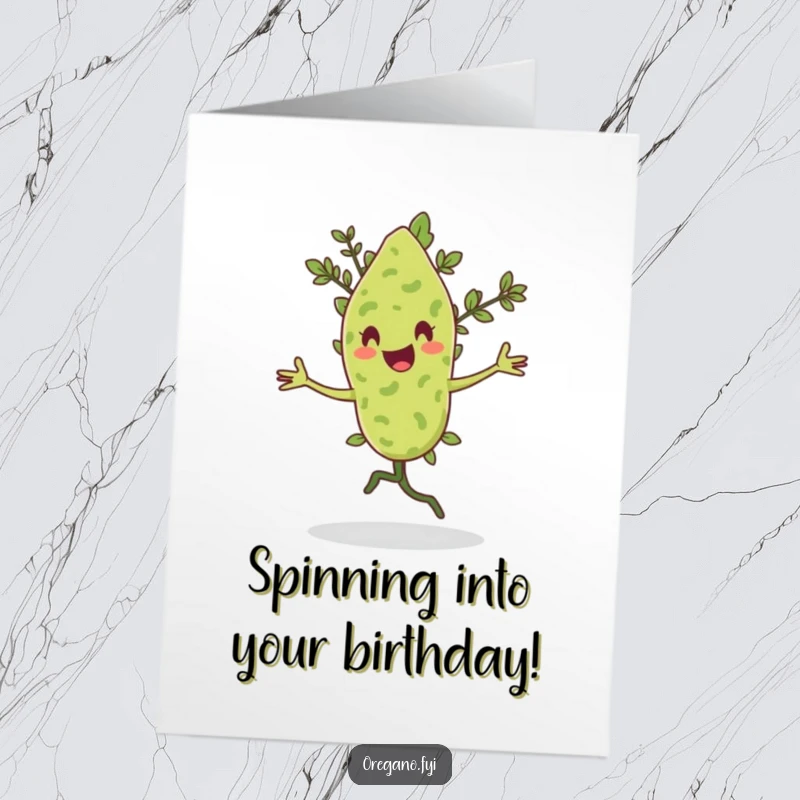 Funny Free Printable Birthday Card: Oregano leaf character doing a happy pirouette with a flourish, full of joy.