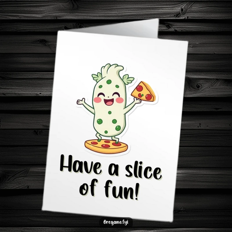 Funny Free Printable Birthday Card: Oregano character with a wide smile playfully dancing on a pizza slice, a downloadable party treat.