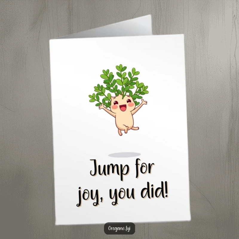 Funny Free Printable Congratulations Card: A delighted oregano sprig performing a joyful jump on a bouncy leaf, celebrating success.