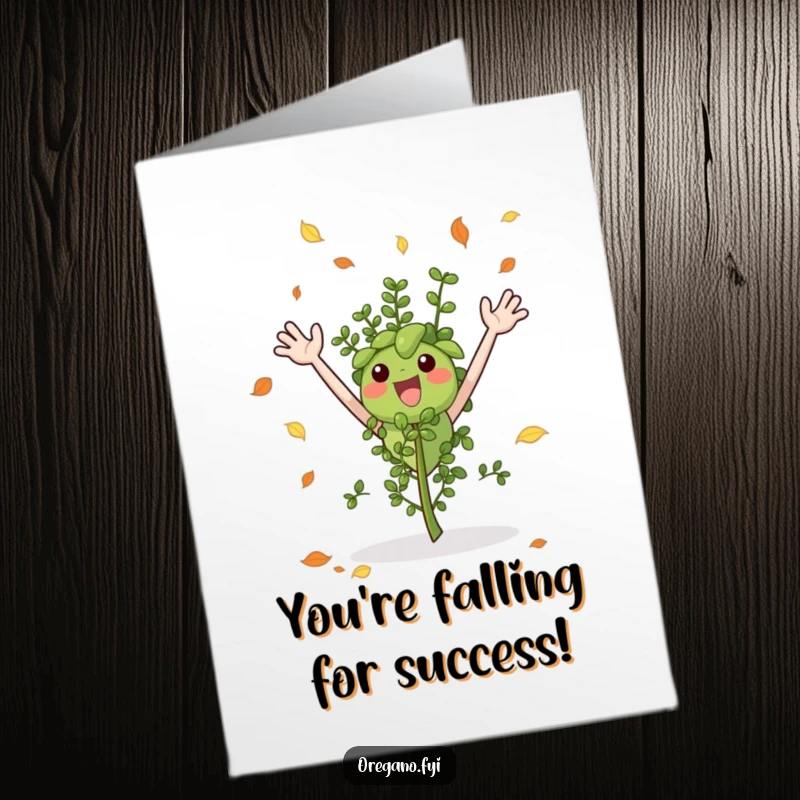 Funny Free Printable Congratulations Card: Enthusiastic oregano sprig catching falling leaves, celebrating a new beginning.