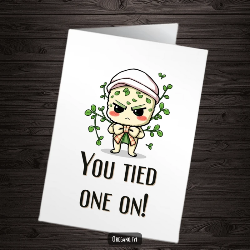 Funny Free Printable Congratulations Card showing a proud oregano chef finally tying a culinary bow after a determined effort.