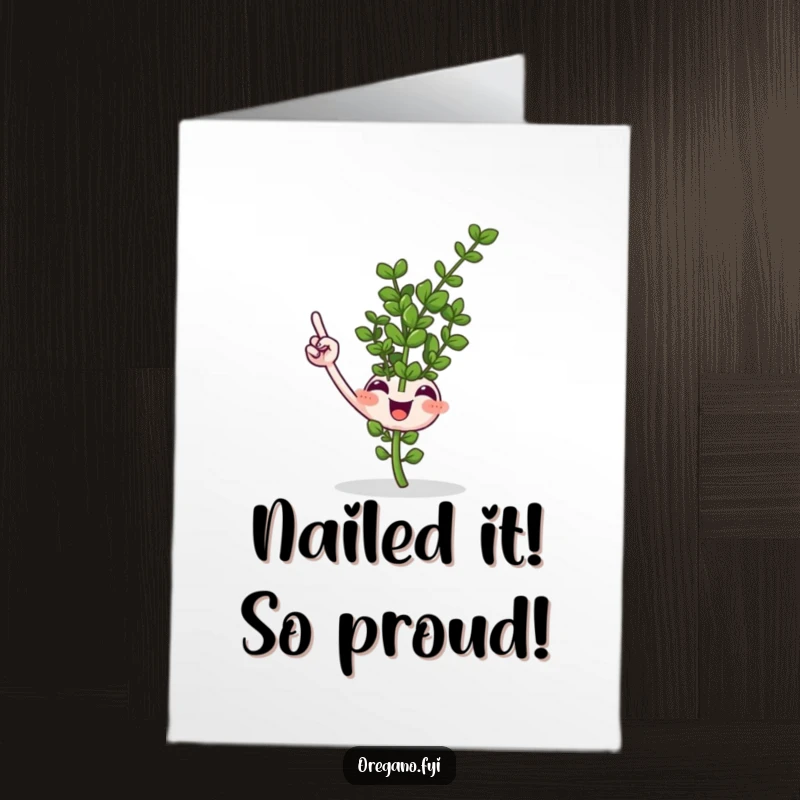 Funny Free Printable Congratulations Card featuring a smiling oregano sprig pointing upwards with a tiny leaf towards their success.