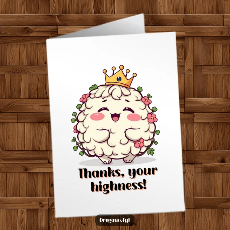 Funny Free Printable Thank You Card featuring a plump oregano character giggling while wearing a tiny crown to say thanks.