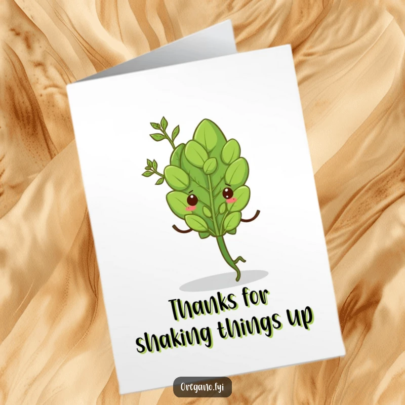 Funny Free Printable Thank You Card with a single oregano leaf doing a little shimmy on tiny legs, a humorous herb thank you.