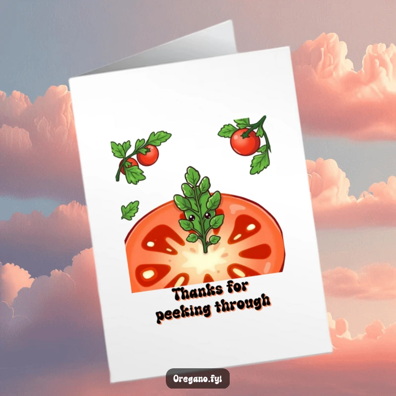 Funny Free Printable Thank You Card: An oregano leaf character shyly peeking from behind a large tomato slice, a downloadable gift.