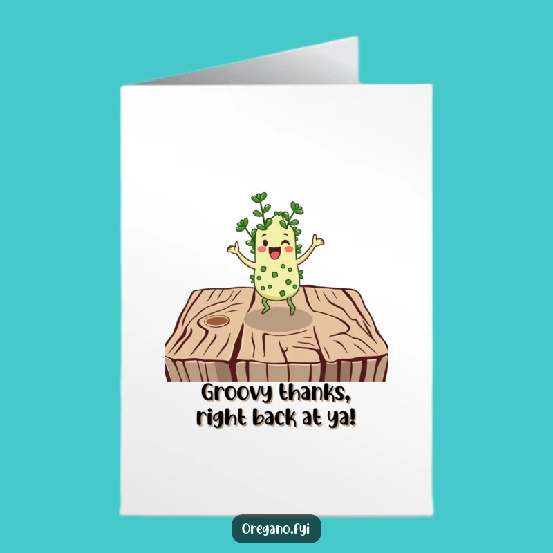 Groovy Free Printable Thank You Card: Dancing Oregano - Express Thanks with Fun!