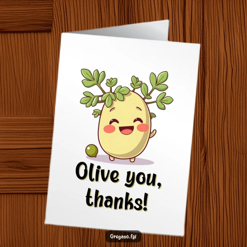 Funny Free Printable Thank You Card featuring a smiling oregano character as a tiny olive rolls past in thanks.