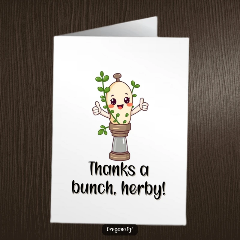 Funny Free Printable Thank You Card: Kawaii oregano sprig balancing on pepper mill, giving a thumbs up, saying thanks.