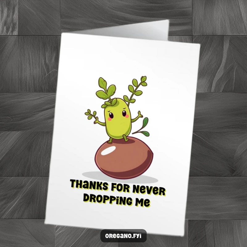 Funny Free Printable Thank You Card: Oregano leaf character attempting to balance on a wobbly olive pit; a charmingly funny, downloadable thank you.