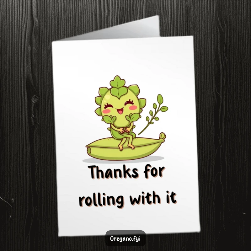 Funny Free Printable Thank You Card: Oregano character winking while riding a rolling bay leaf.