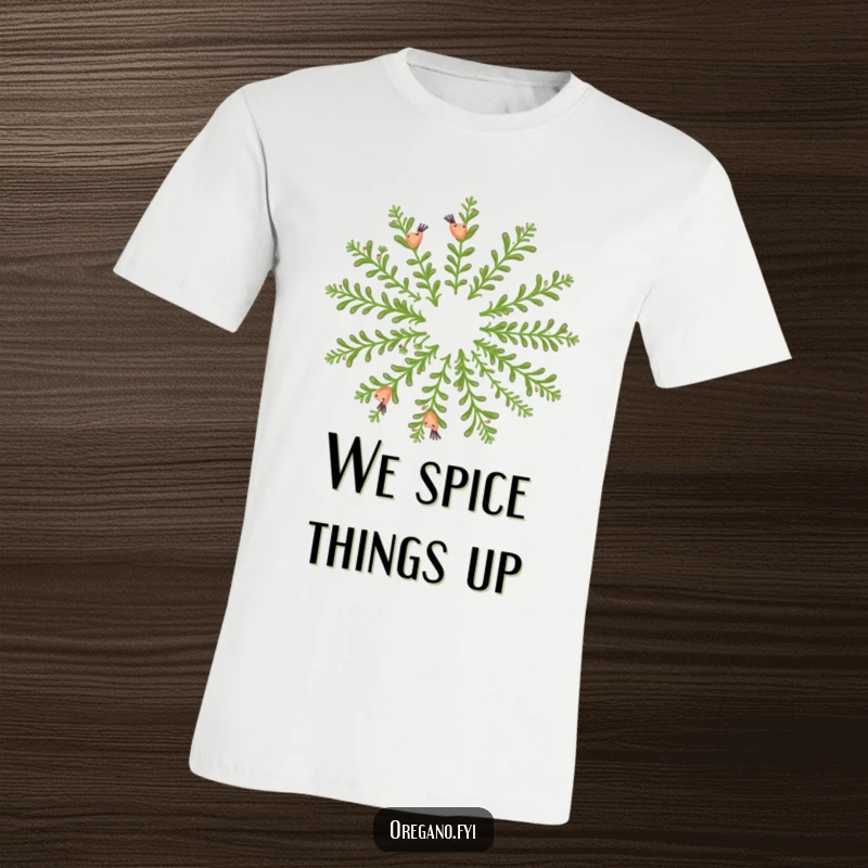Funny t-shirt: A group of happy oregano sprigs dances in a circular formation, evoking a sense of fragrant joy.