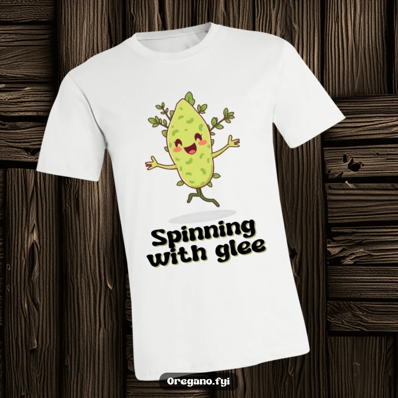 Funny t-shirt featuring an oregano leaf character doing a happy pirouette with a flourish.