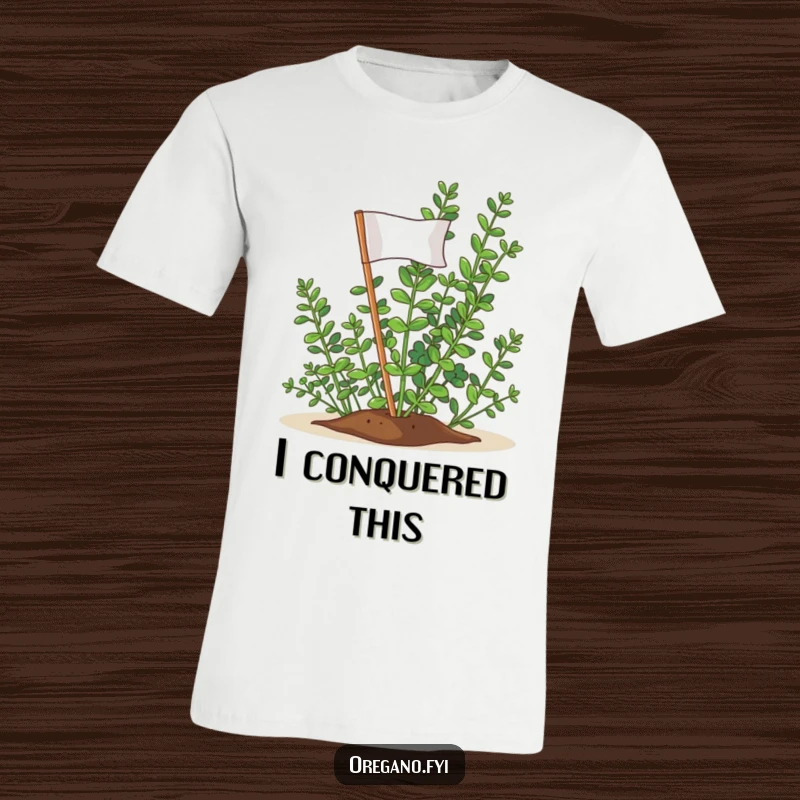 Funny Oregano Victory Flag T-Shirt: A proud oregano sprig planting a tiny flag, exuding an air of victorious accomplishment.