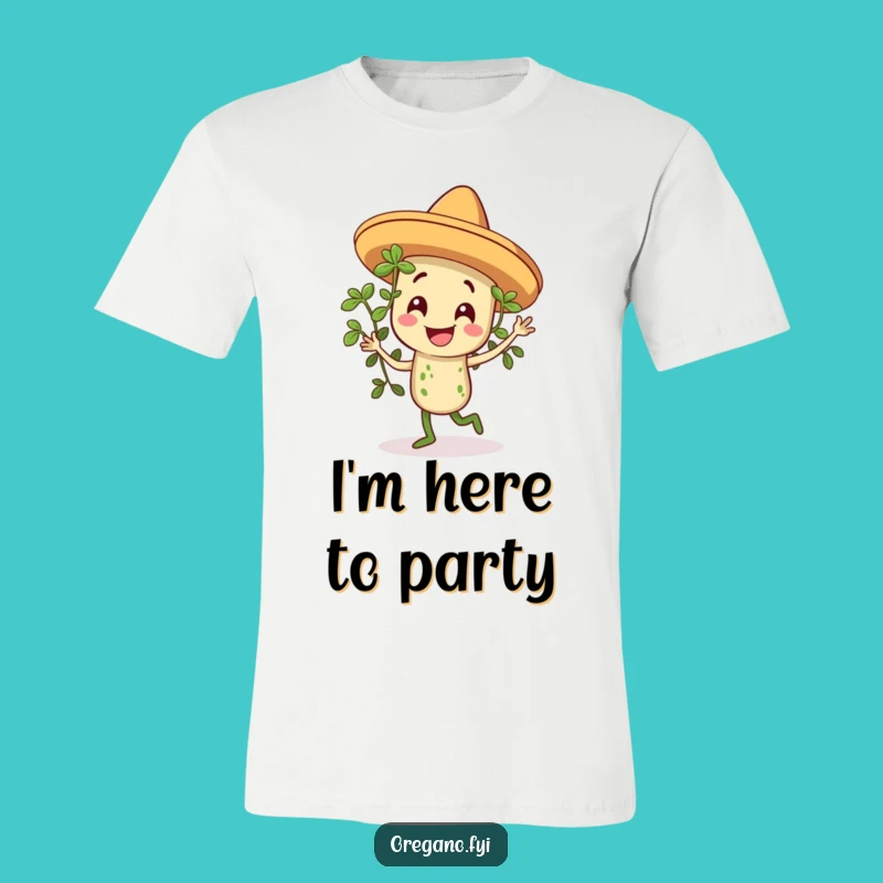 Funny Sombrero Oregano Dancing T-Shirt, a Hilarious Herb Tee for Fun Lovers