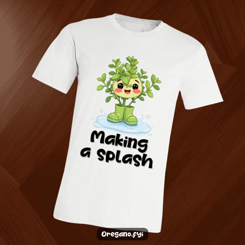 Funny Oregano Rain Boots T-Shirt: A cheerful oregano character in miniature rain boots making a splash in a sparkling dewdrop.