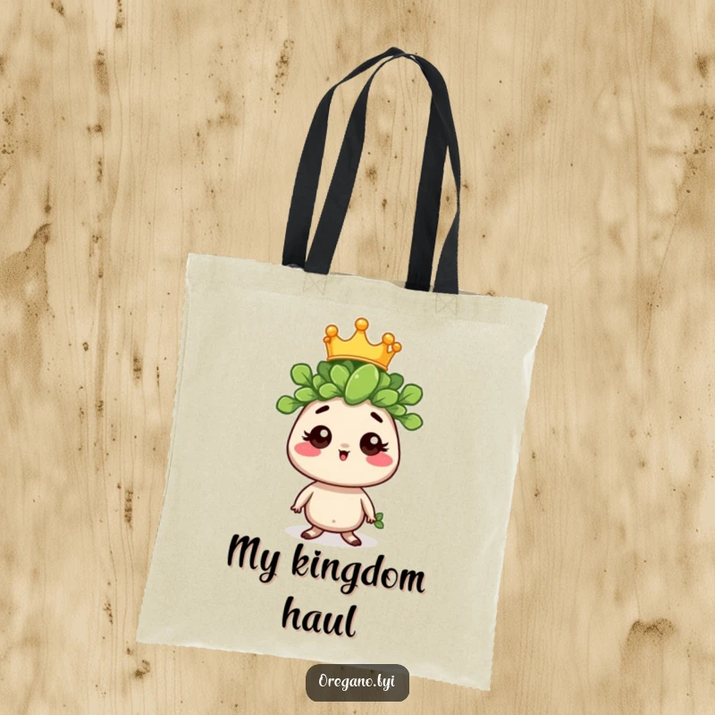 Funny tote bag featuring a regal oregano sprig character with a tiny crown, perfect for carrying essentials with a dose of humorous majesty.